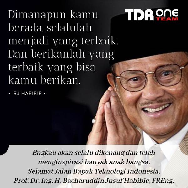 Selamat Jalan Putra Terbaik Bangsa, Bapak BJ. Habibie